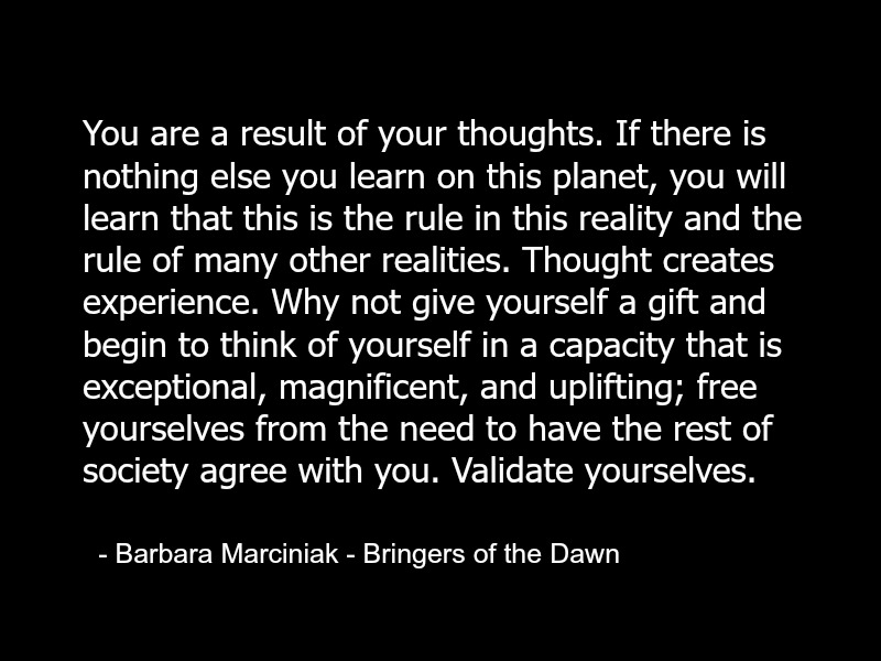 Barbara Marciniak – Bringers of the Dawn & Path of Empowerment – Quotes