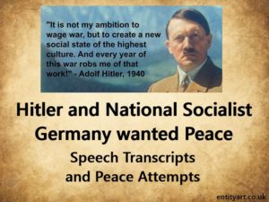 Adolf Hitler and Germany wanted Peace. Extracts from Adolf Hitler’s ...